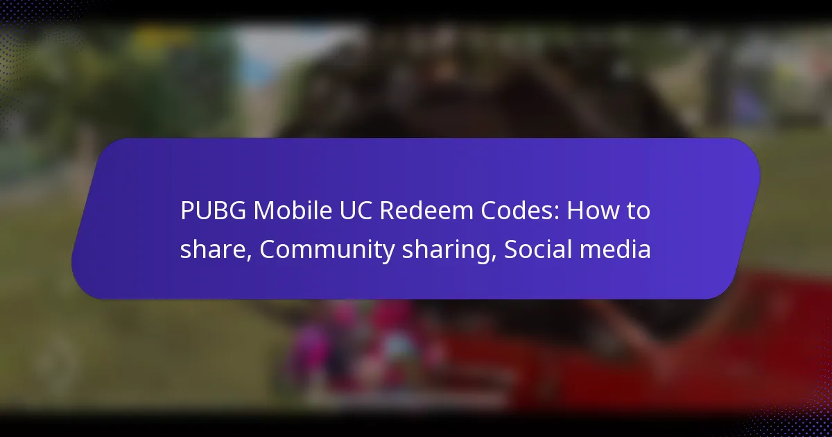 PUBG Mobile UC Redeem Codes: How to share, Community sharing, Social media