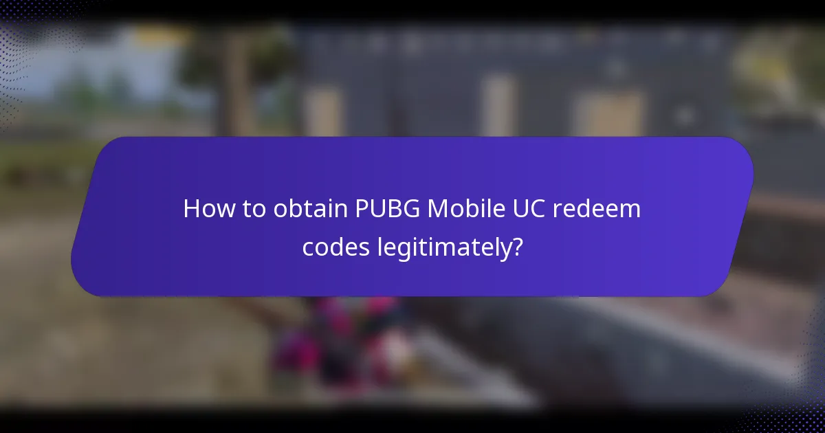 How to obtain PUBG Mobile UC redeem codes legitimately?