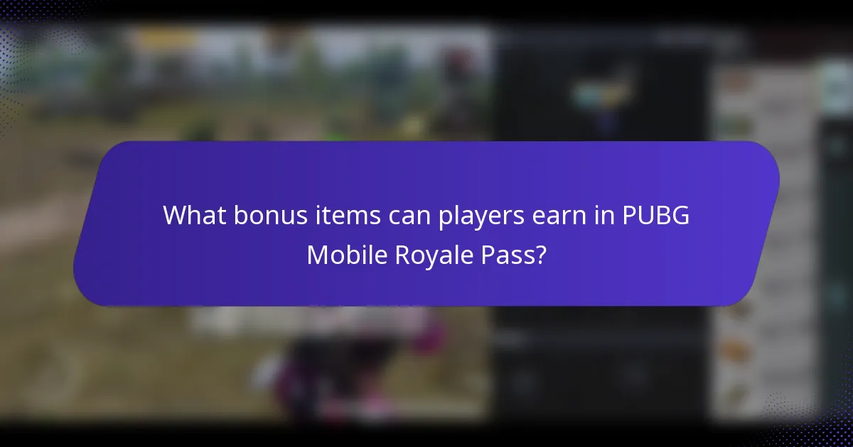 What bonus items can players earn in PUBG Mobile Royale Pass?