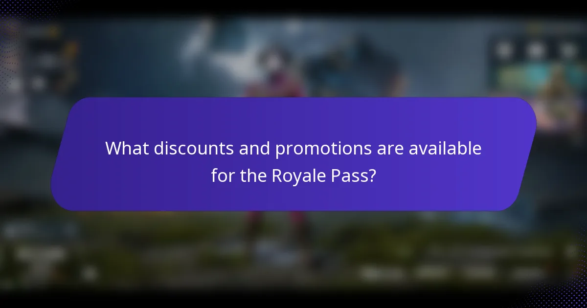 What discounts and promotions are available for the Royale Pass?