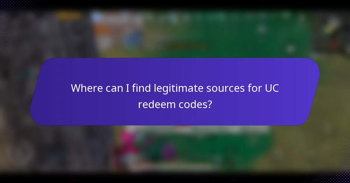 Where can I find legitimate sources for UC redeem codes?