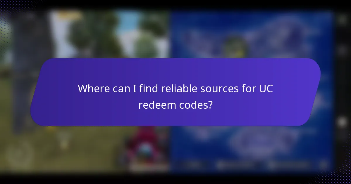 Where can I find reliable sources for UC redeem codes?