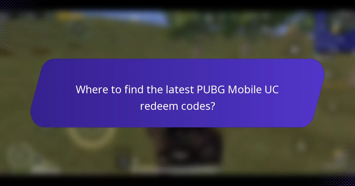 Where to find the latest PUBG Mobile UC redeem codes?