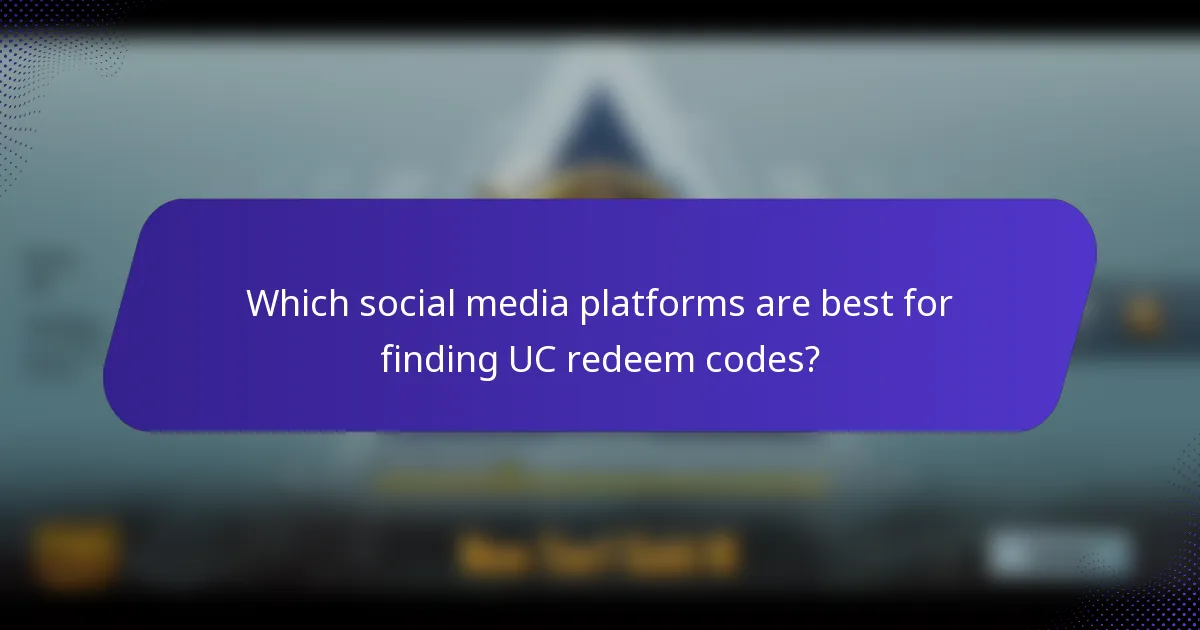 Which social media platforms are best for finding UC redeem codes?